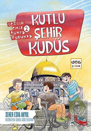 Kutlu Şehir Kudüs - Gezgin Emir Dünya Turunda 2