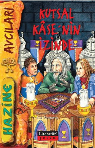 Kutsal Kase\'nin İzinde