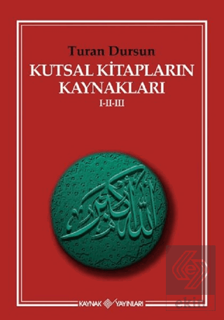 Kutsal Kitapların Kaynakları 1-2-3