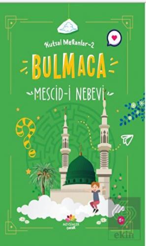 Kutsal Mekanlar 2 - Mescid-i Nebevi
