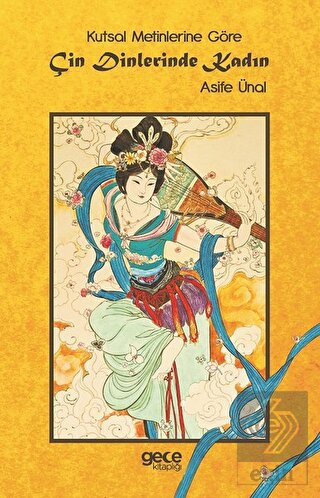 Kutsal Metinlerine Göre Çin Dinlerinde Kadın