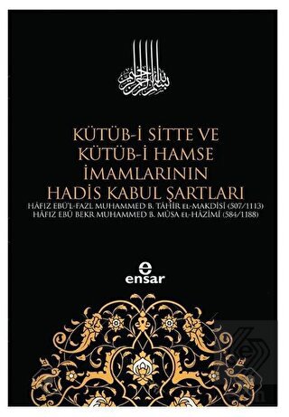 Kütüb-i Sitte ve Kütüb-i Hamse İmamlarının Hadis K