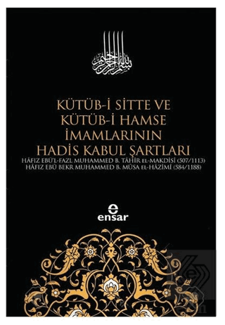 Kütüb-i Sitte ve Kütüb-i Hamse İmamlarının Hadis K
