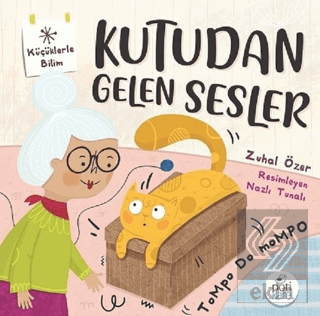 Kutudan Gelen Sesler - Küçüklerle Bilim