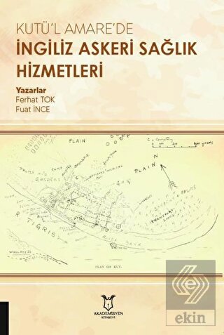 Kutü'l Amare'de İngiliz Askeri Sağlık Hizmetleri
