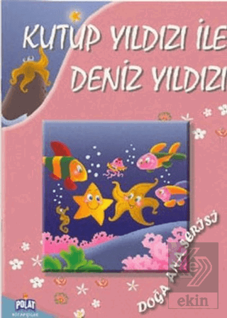 Kutup Yıldızı ile Deniz Yıldızı