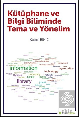 Kütüphane ve Bilgi Biliminde Tema ve Yönelim