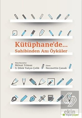 Kütüphane'de.