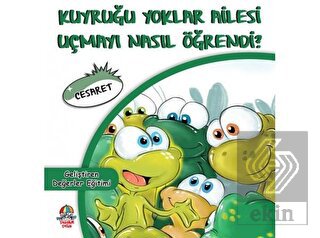 Kuyruğu Yoklar Ailesi Uçmayı Nasıl Öğrendi?