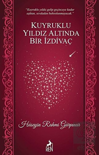 Kuyruklu Yıldız Altında Bir İzdivaç