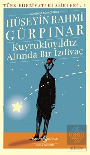 Kuyrukluyıldız Altında Bir İzdivaç (Günümüz Türkçe