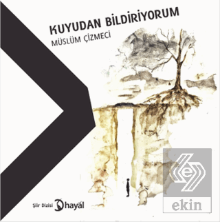 Kuyudan Bildiriyorum