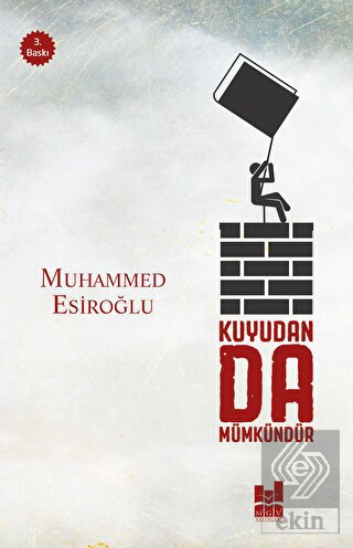 Kuyudan Da Mümkündür