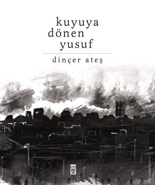 Kuyuya Dönen Yusuf