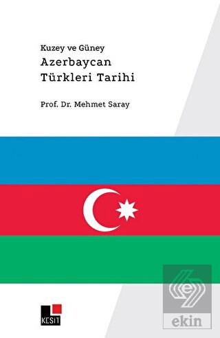 Kuzey ve Güney Azerbaycan Türkleri Tarihi