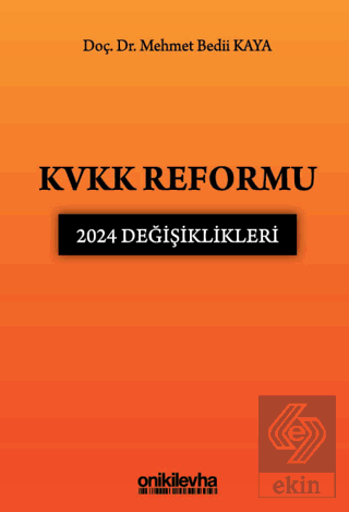 KVKK Reformu: 2024 Değişiklikleri