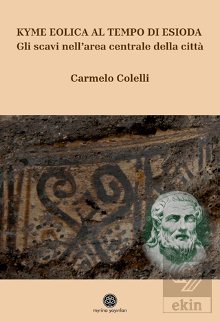 Kyme Eolica Al Tempo Di Esiodo Carmelo Colelli Myrina Yayınları Satın 