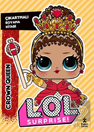 L.O.L. Surprıse! - Crown Queen - Çıkartmalı Boyama