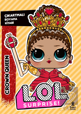 L.O.L. Surprıse! - Crown Queen - Çıkartmalı Boyama