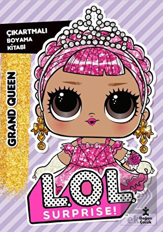 L.O.L. Surprıse! - Grand Queen - Çıkartmalı Boyama