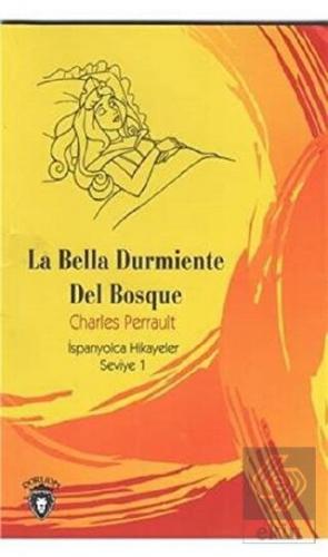 La Bella Durmiente Del Bosque İspanyolca Hikayeler