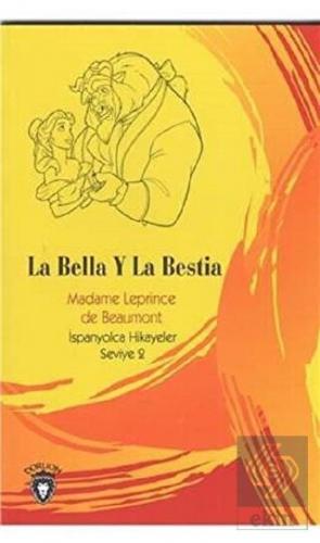 La Bella Y La Bestia İspanyolca Hikayeler Seviye 2