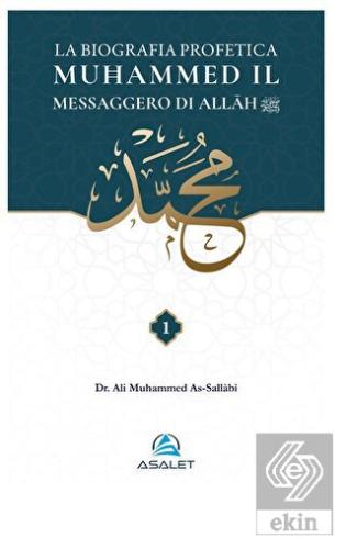 La Biografia Profetica Muhammed il Messaggero di A