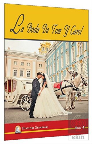 İspanyolca Hikaye La Boda De Tom Y Carol