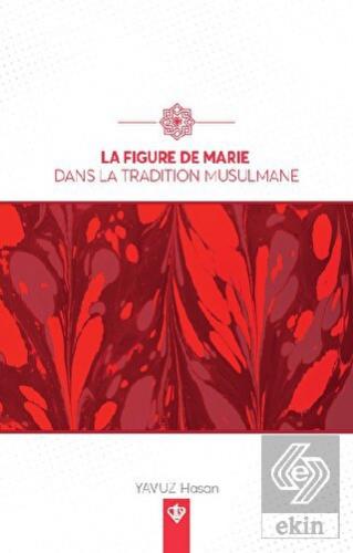 La Figure De Marie Dans La Tradition Musulmane