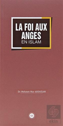La Foi Aux Anges En İslam (İslamda Meleklere İman)