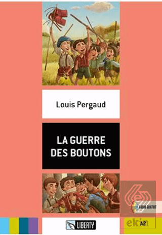 La Guerre des Boutons (Lectures Liberty) A2