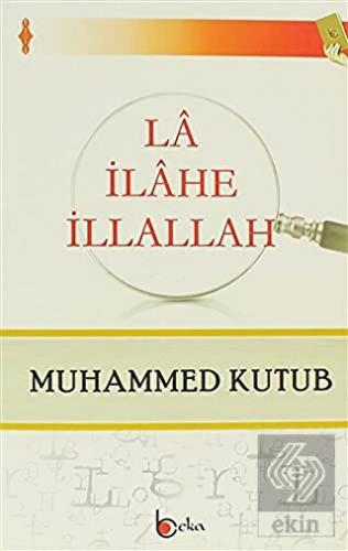 La İlahe İllallah