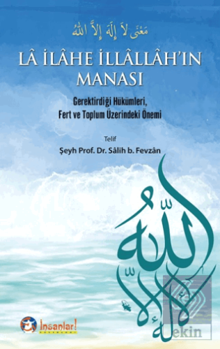 La İlahe İllallahın Manası