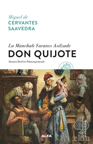 La Manchalı Yaratıcı Asilzade - Don Quijote