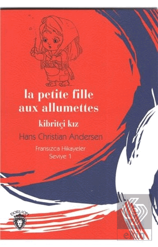 La Petite Fille Aux Allumettes Kibritçi Kız Fransı