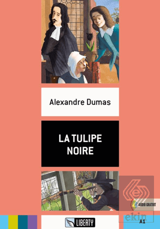 La Tulipe Noire (Lectures Liberty) A1