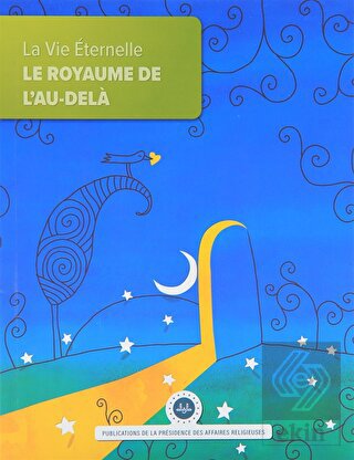 La Vie Eternelle Le Royaume de Lau Dela (Sonsuz Ha