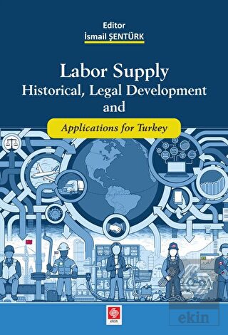 Labor Supply Historical,Legal Development and App.