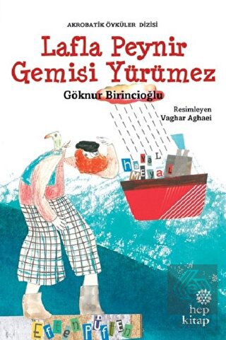 Lafla Peynir Gemisi Yürümez