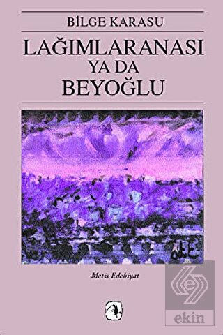 Lağımlaranası ya da Beyoğlu