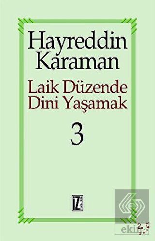 Laik Düzende Dini Yaşamak Cilt: 3