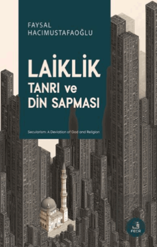 Laiklik - Tanrı ve Din Sapması