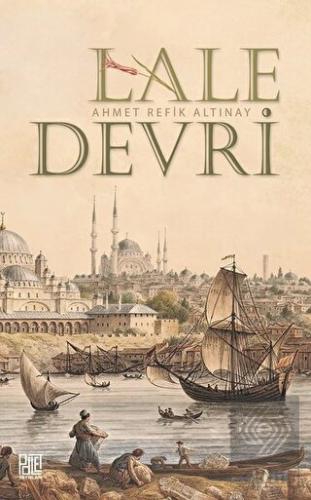 Lale Devri (Sadeleştirilmiş Metin)