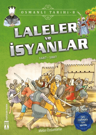 Laleler ve İsyanlar - Osmanlı Tarihi 8