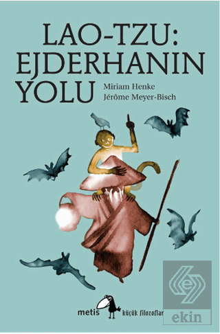 Lao-Tzu: Ejderhanın Yolu