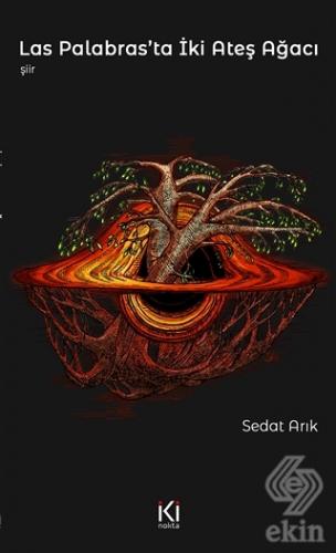 Las Palabras\'ta İki Ateş Ağacı