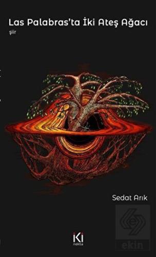 Las Palabras\'ta İki Ateş Ağacı