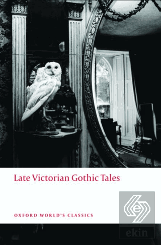 Late Victorian Gothic Tales