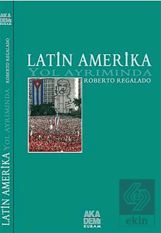 Latin Amerika Yol Ayrımında