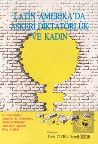 Latin Amerika'da Askeri Diktatörlük ve Kadın